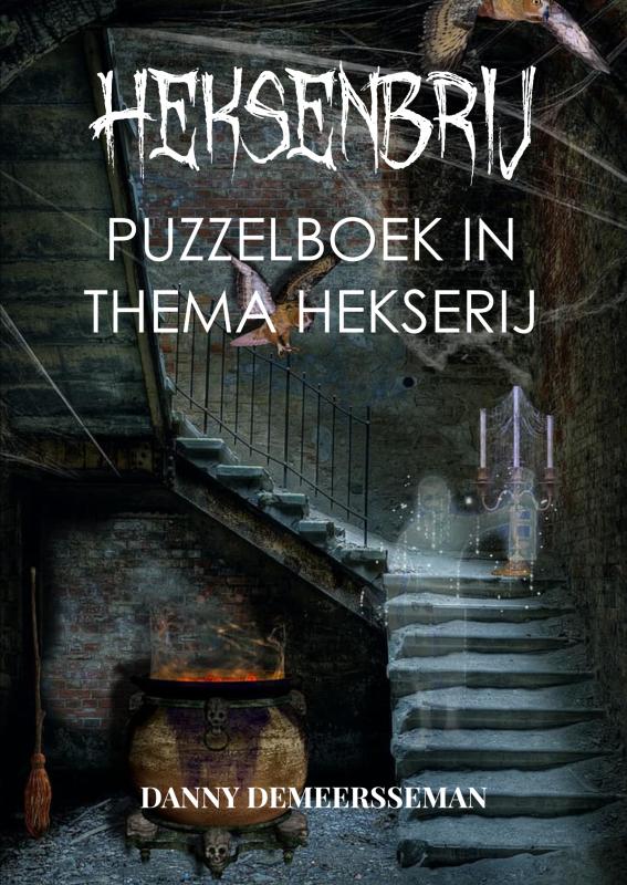 Heksenbrij - Puzzelboek in thema Hekserij, Danny Demeersseman