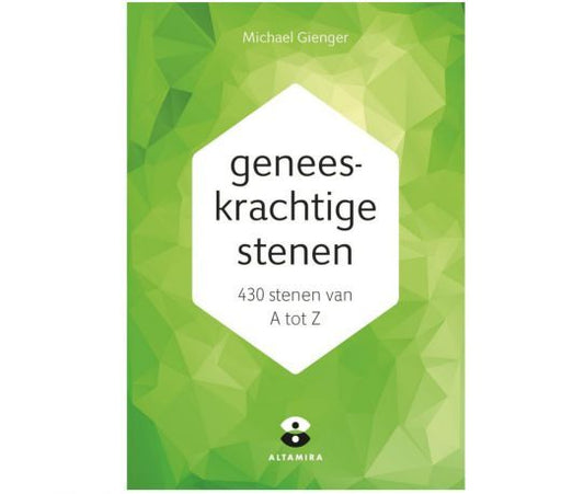 Geneeskrachtige Stenen, 430 stenen van A tot Z - Michael Gienger