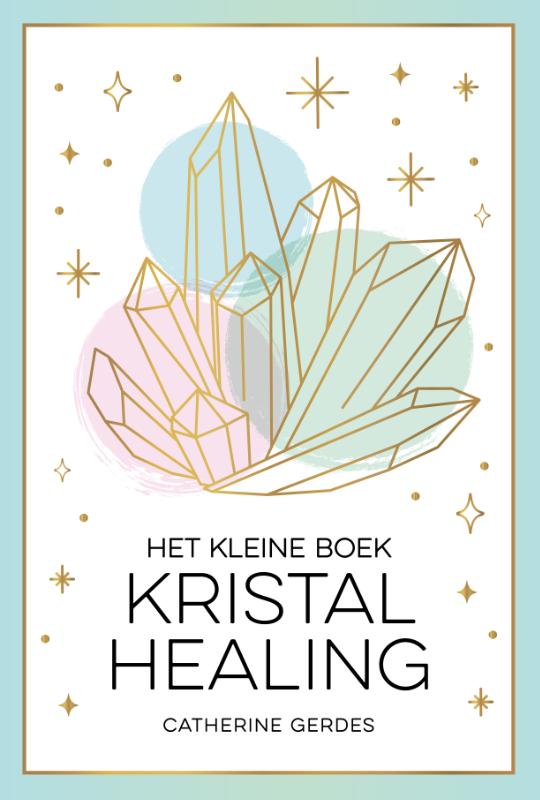 Het kleine boek kristalhealing, David Olliff