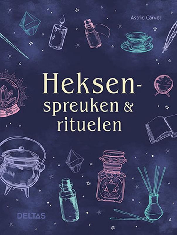 Hexensprüche und Rituale, Astrid Carvel