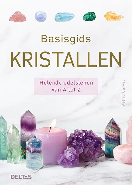 Basisgids kristallen, Astrid Carvel