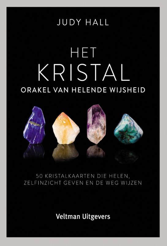 Het kristal, orakel van helende wijsheid, 50 kristalkaarten die helen, zelfinzicht geven en de weg wijzen