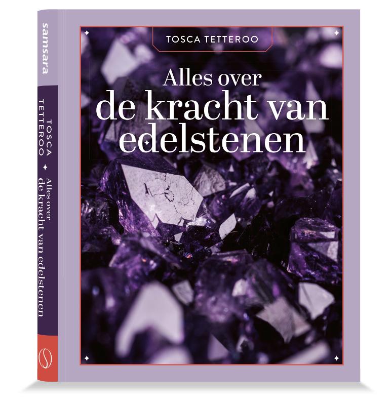 Alles über die Kraft der Edelsteine, Tosca Tetteroo
