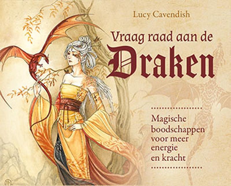 Vraag raad aan de draken, Magische boodschappen voor meer energie en kracht