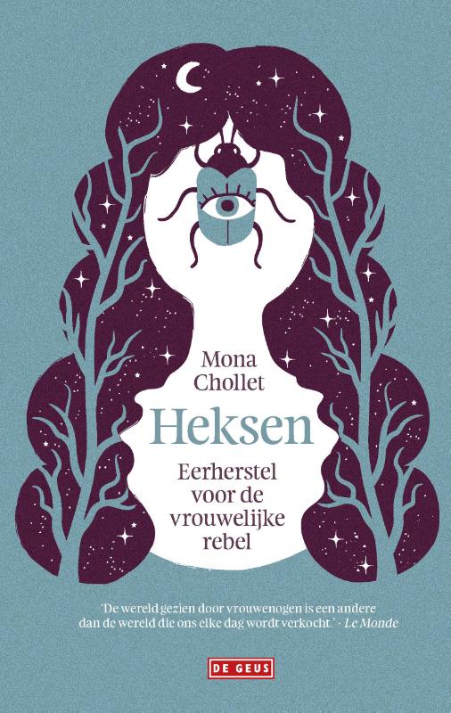 Heksen, Eerherstel voor de vrouwelijke rebel, Mona Chollet